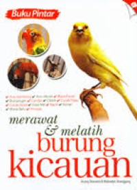 MERAWAT & MELATIH BURUNG KICAUAN