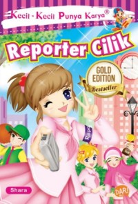 KECIL - KECIL PUNYA KARYA REPORTER CILIK