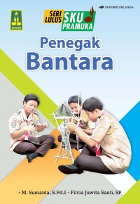 SERI LULUS SKU PRAMUKA: PENEGAK BANTARA