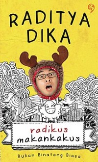 RADIKUS MAKAN KAKUS BUKAN BINATANG BIASA