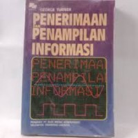 PENERIMAAN DAN PENAMPILAN INFORMASI