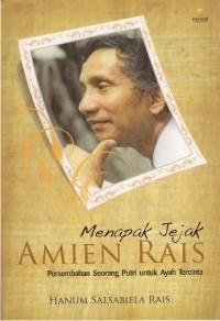 MENAPAK JEJAK AMIEN RAIS