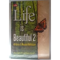 LIFE IS BEAUTIFUL 2 40 KASUS & MASALAH KEHIDUPAN