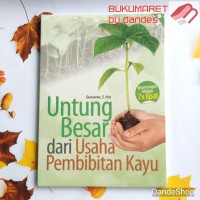 UNTUNG BESAR DARI USAHA PEMBIBITAN KAYU