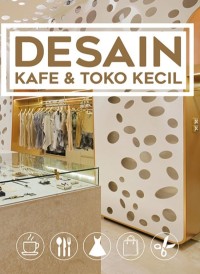 DESAIN KAFE & TOKO KECIL