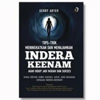 TIPS-TRIK MENINGKATKAN DAN MENAJAMKAN INDRA KEENAM