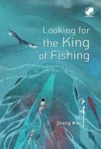 LOOKING FOR THE KING OF FISHING