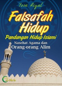 FALSAFAH HIDUP PANDANGAN HIDUP ISLAMI