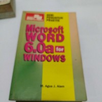 SERI PENUNTUN PRAKTIS MICROSOFT WORD 6.0a FOR WINDOWS