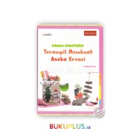 KREASI KREATIFKU:TERAMPIL MEMBUAT ANEKA KREASI