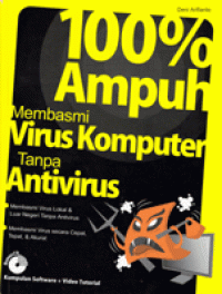 100% Ampuh Membasmi Virus Komputer Tanpa Antivirus
