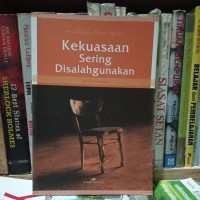 SERI TELADAN HUMOR SUFISTIK KEKUASAAN SERING DISALAHGUNAKAN