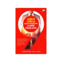 JURUS CERDAS MENYONGSONG KARIER GEMILANG