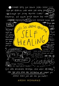WHAT'S SO WRONG ABOUT YOUR SELF -HEALING
