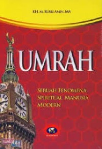 UMRAH : SEBUAH FENOMENA SPIRITUAL MANUSIA MODERN