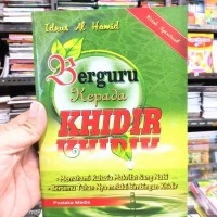 BERGURU KEPADA KHIDIR