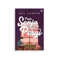 PADA SENJA YANG MEMBAWAMU PERGI