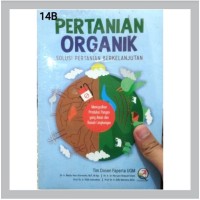 PERTANIAN ORGANIK - SOLUSI PERTANIAN BERKELANJUTAN