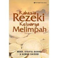 RAHASIA REZEKI KELUARGA MELIMPAH
