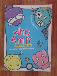 WHO AM I COMIC VERSION ( KENALILAH KEPRIBADIANMU)